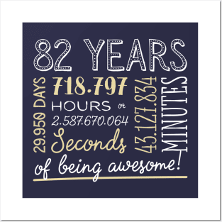 82nd Birthday Gifts - 82 Years of being Awesome in Hours & Seconds Posters and Art